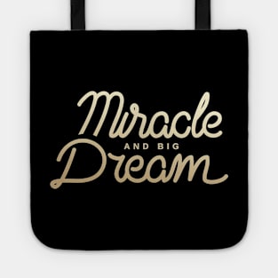 Miracle and Big Dream Tote