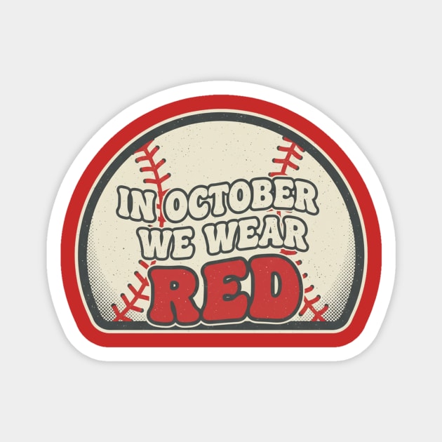In October We Wear Red October Philadelphia Baseball Magnet by ArtistTee ⭐⭐⭐⭐⭐