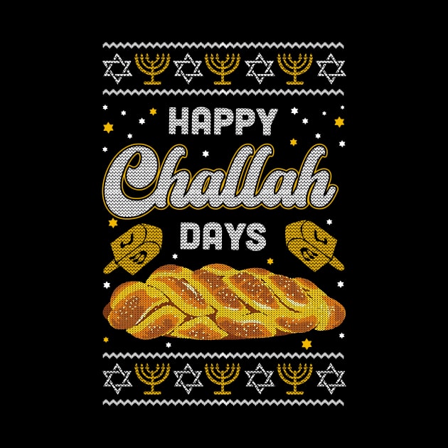 Happy Challah Days Hanukkah Chanukah Funny Jewish Bread by _So who go sayit_