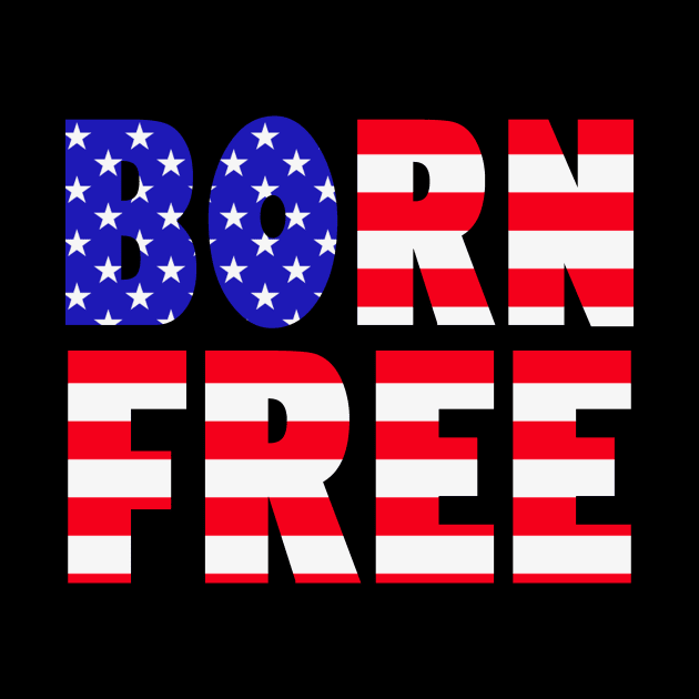 Proud American Born Free Freedom Lovers Independence Day Meme by Originals By Boggs