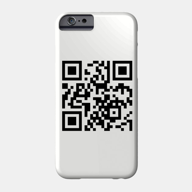 Rick Roll Qr Code Rick Roll Phone Case Teepublic