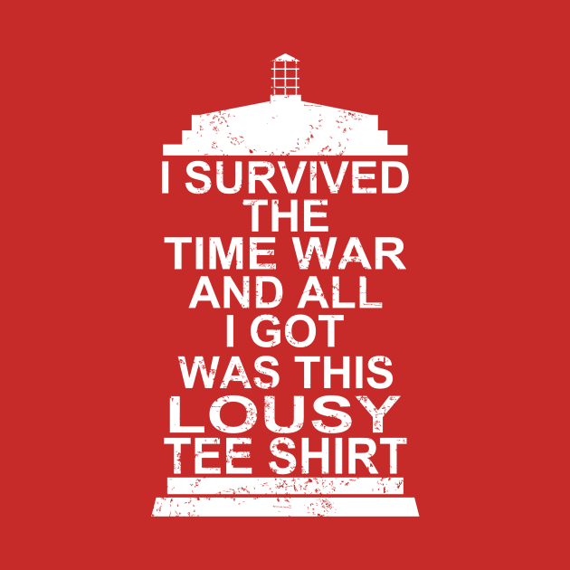 I SURVIVED THE TIME WAR by KARMADESIGNER T-SHIRT SHOP