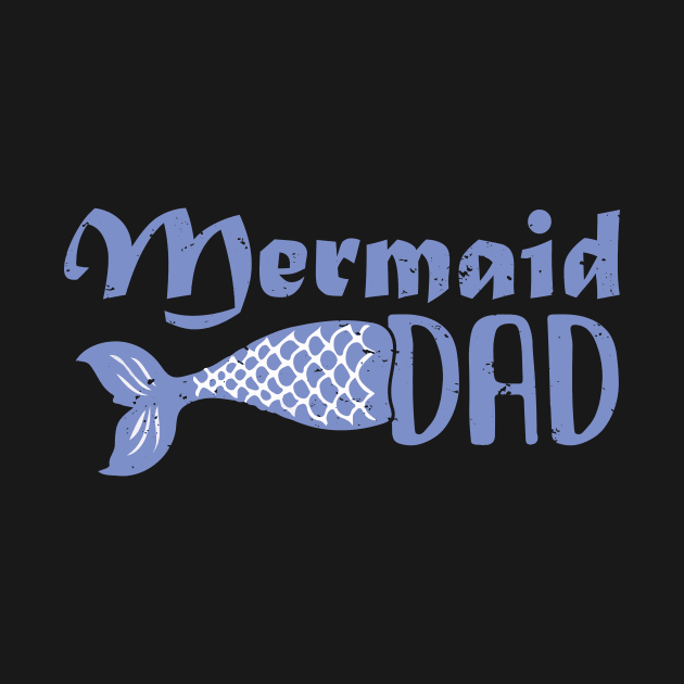 Mermaid Dad Family Gift by PixelArt