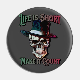 Make Your Life Count: Colorful Skull Art Pin