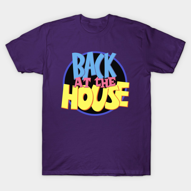 Back At The House Rosecast T Shirt Teepublic