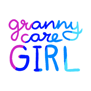 Granny Care Girl T-Shirt