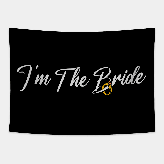 I'm The Bride Bachelorette Party Group Tapestry by Toeffishirts