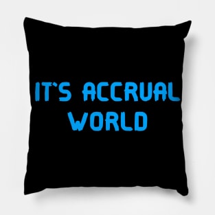 It's accrual world Pillow