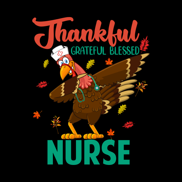 Thankful Grateful Blessed Nurse Thanskgiving Matching Family by webster