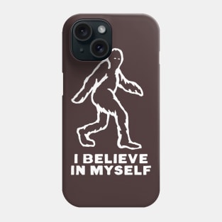 I believe in myself Phone Case