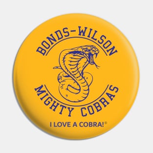 Bonds-Wilson I Love a Cobra Pin