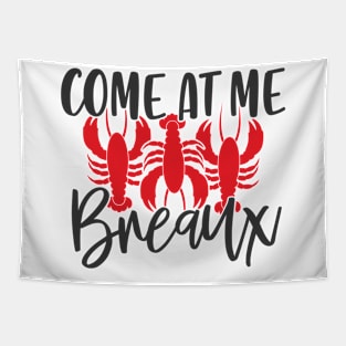 Come At Me Breaux Tapestry