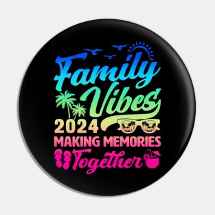 Family Vibes 2024 Beach Summer Pin