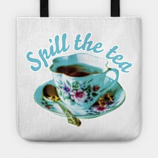 SPILL THE TEA | Teacup and quote Tote