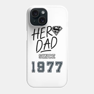 My Hero Dad 1977 Phone Case