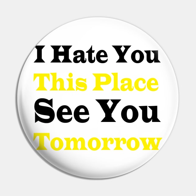 I Hate You Funny Gym For Men Women Pin by macshoptee