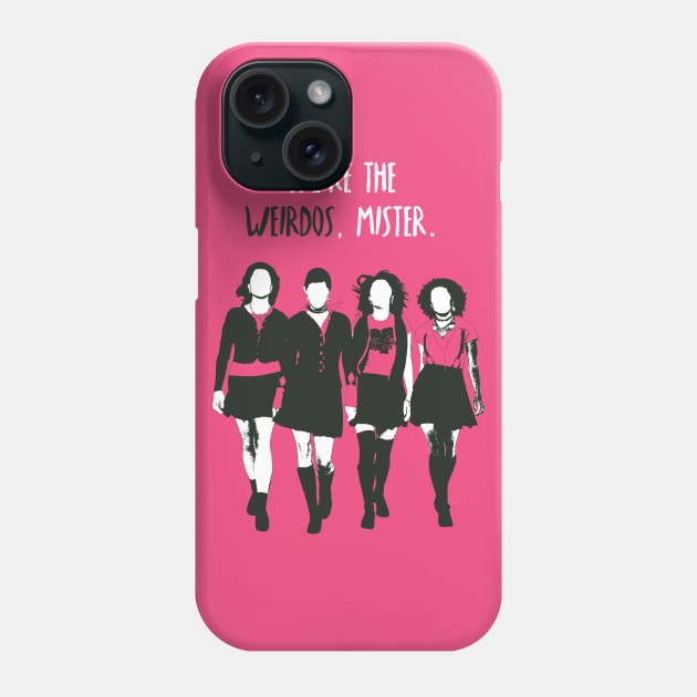 we're the weirdos Phone Case by ohnoballoons