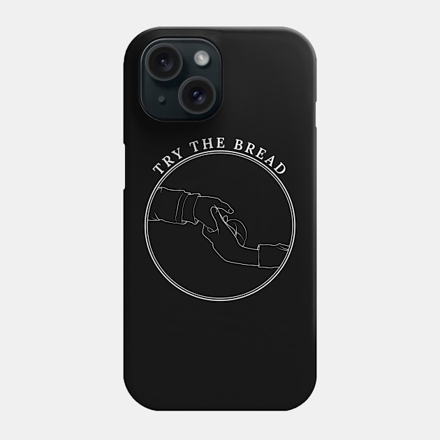 Try the bread 👀 (White) Phone Case by meowshmallow