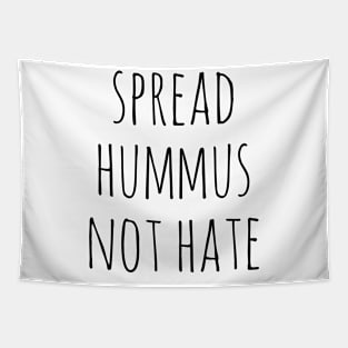 Spread Hummus Not Hate Tapestry