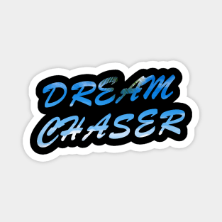 Dream Chaser Magnet