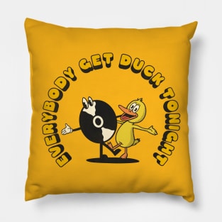 Get Duck tonight Pillow