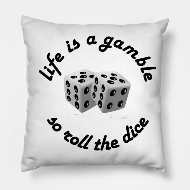 roll the dice Pillow by rclsivcreative