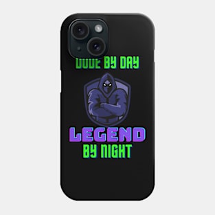 Dude The Day Legend In The After Gaming Gamer Phone Case