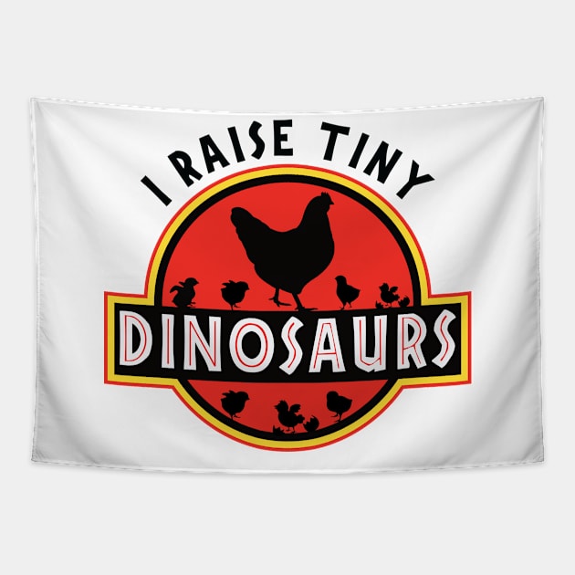 I Raise Tiny Dinosaurs Chicken Tapestry by Madelyn_Frere