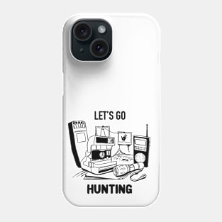 Let's Go Hunt Ghosts! Phone Case