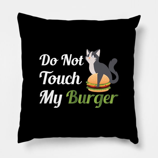 Do Not Touch My Burger Pillow by jerranne