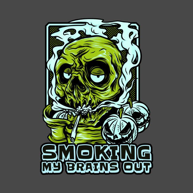 Smoking My Brains Out Design by ArtPace