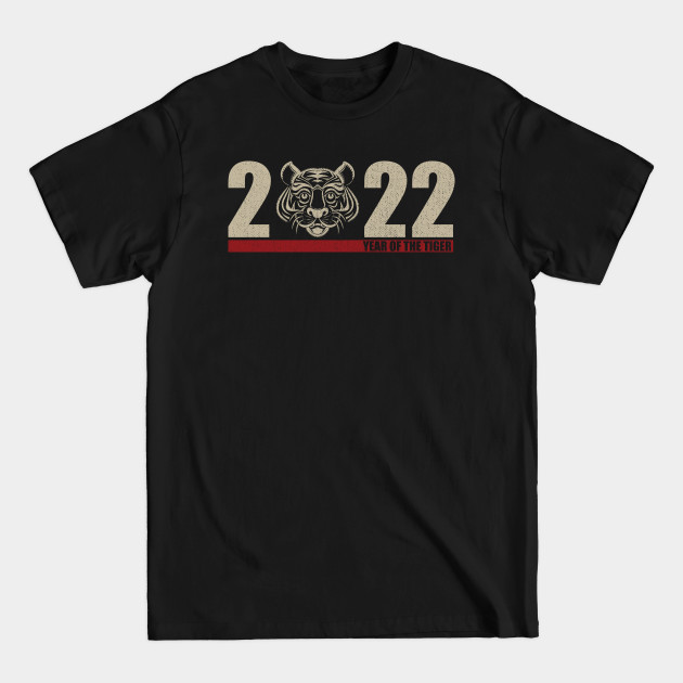 Disover 2022 Year Of The Tiger - Chinese New Year - 2022 Year Of The Tiger Chinese New Ye - T-Shirt