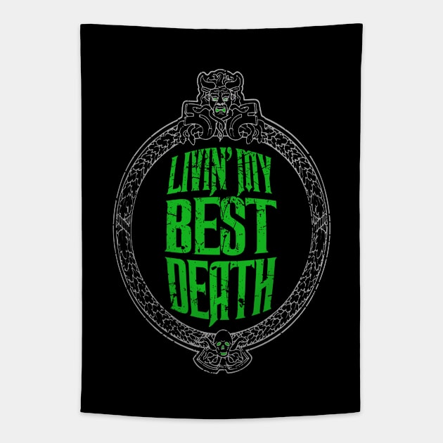 Livin My Best Death Tapestry by PopCultureShirts