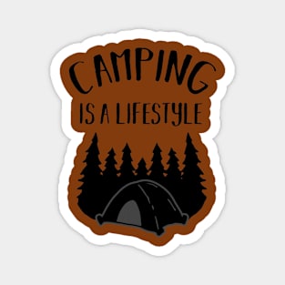 Camping Is A Lifestyle Magnet