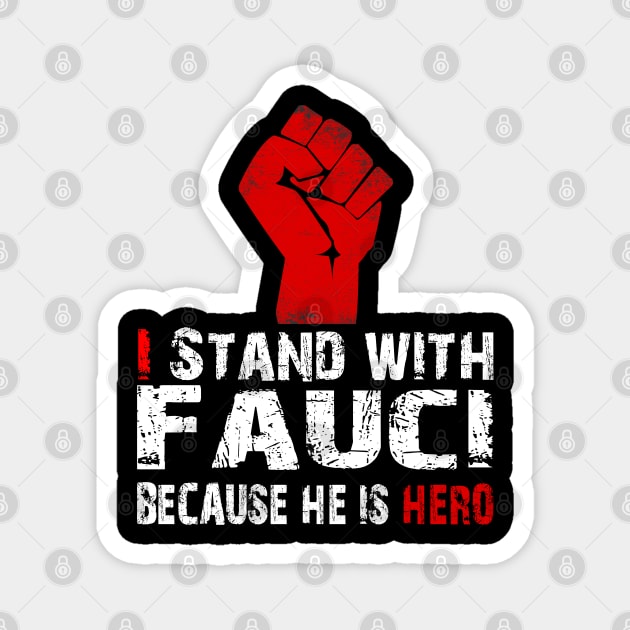 i stand with fauci tee Magnet by hadlamcom