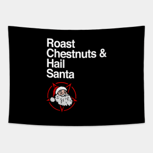 Roast Chestnuts & Hail Santa Tapestry