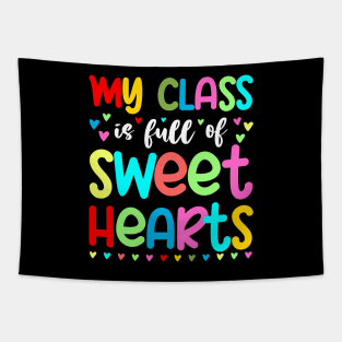 My Class Is Full Of Sweet Hearts, Valentines Day Teacher Tapestry