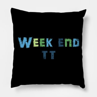 Week end Pillow