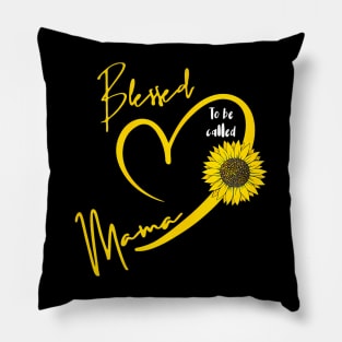 Blessed To Be Called Mama Mothers Day Cute Sunflower Mom Pillow