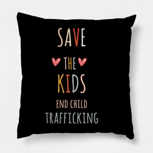 Save the Kids End Child Trafficking Pillow