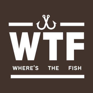 WTF Where's The Fish T-Shirt