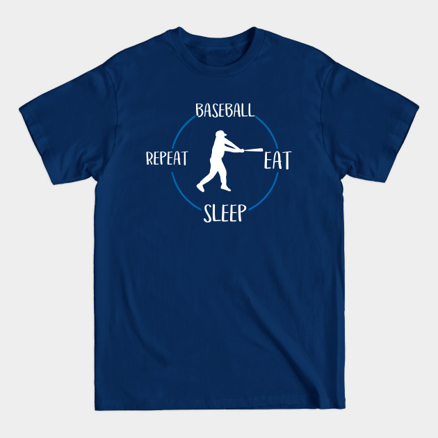 Disover Baseball Eat Sleep Repeat Gift For Baseball Players - Baseball - T-Shirt