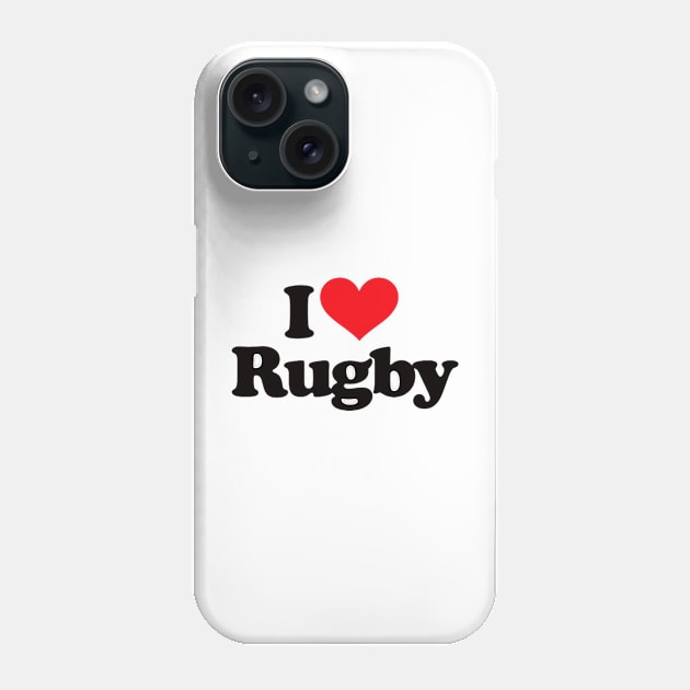 I LOVE RUGBY T SHIRT - MINIMALIST Phone Case by JMPrint