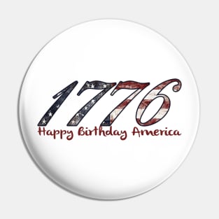 1776 - Happy Birthday America Pin