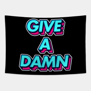 Give A Damn / Alex Turner Typography Aesthetic Design Tapestry