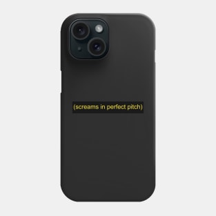 Pitch Perfect Pain Phone Case