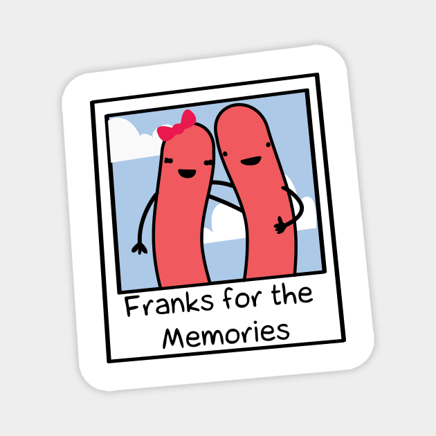 Franks for the Memories Magnet by toddgoldmanart