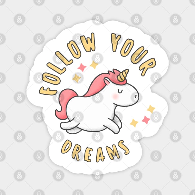 Follow Your Dreams Cute Unicorn With Stars Magnet by teezeedy