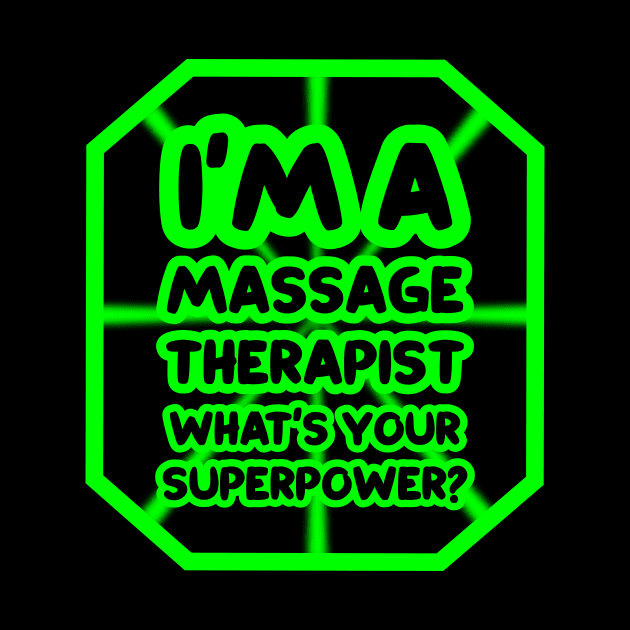 I'm a massage therapist, what's your superpower? by colorsplash