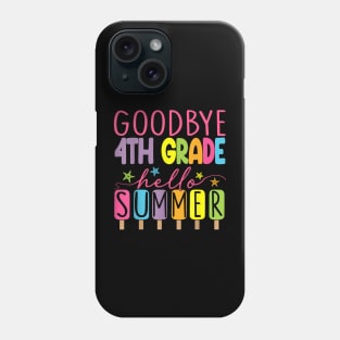 4th Grade Hello Summer Last Day Of School Graduation Phone Case